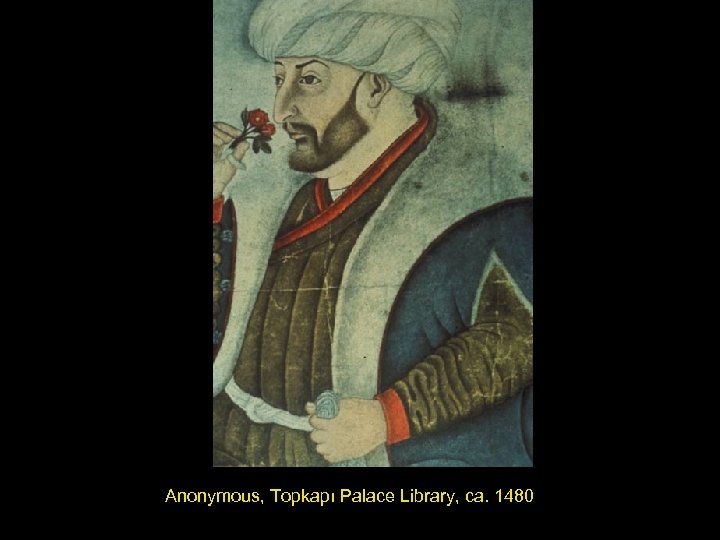 Anonymous, Topkapı Palace Library, ca. 1480 