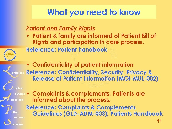 What you need to know Patient and Family Rights • Patient & family are