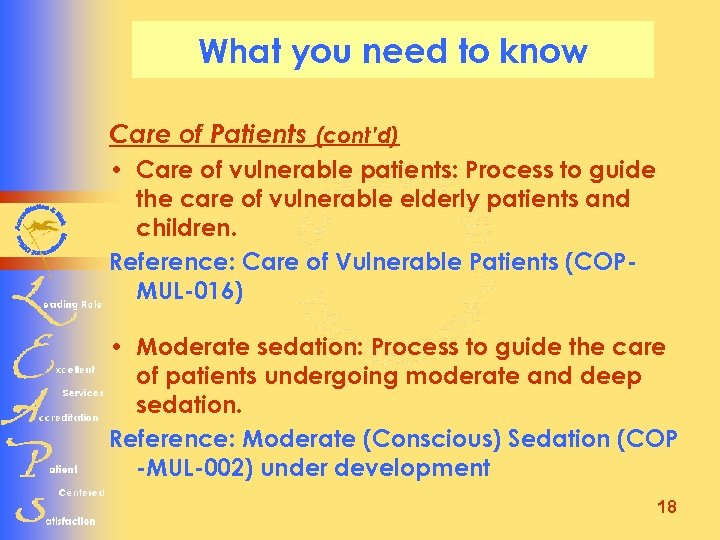 What you need to know Care of Patients (cont’d) • Care of vulnerable patients: