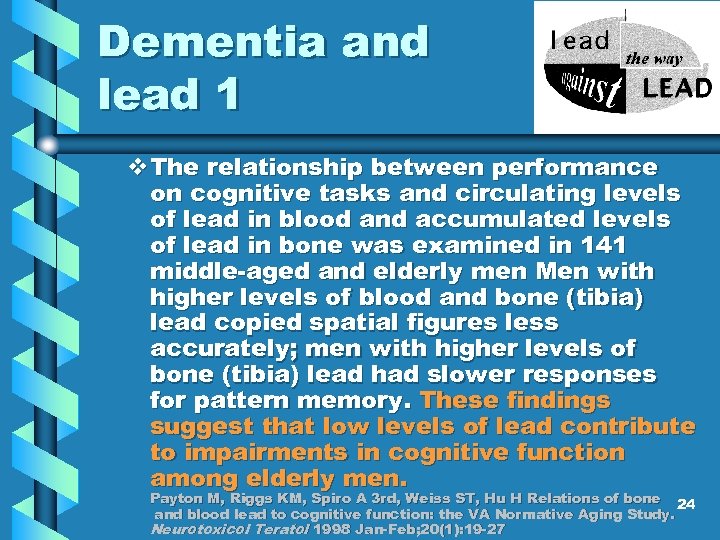 Dementia and lead 1 v. The relationship between performance on cognitive tasks and circulating