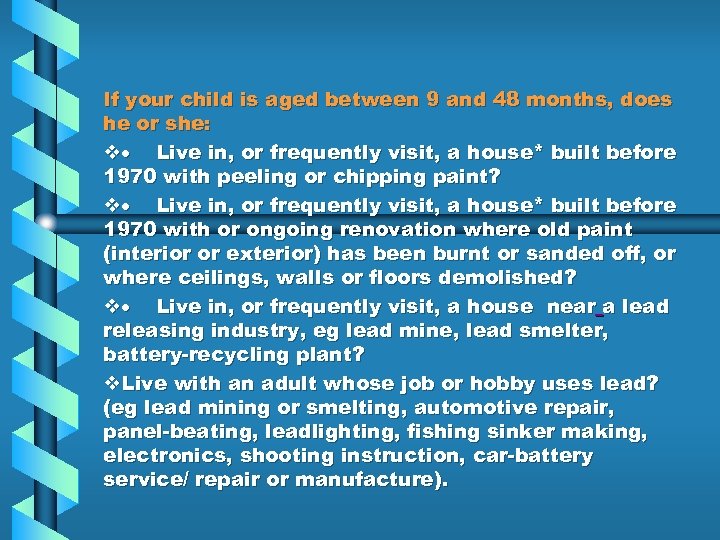 If your child is aged between 9 and 48 months, does he or she: