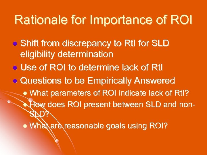 Rationale for Importance of ROI Shift from discrepancy to Rt. I for SLD eligibility