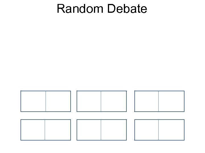 Random Debate 