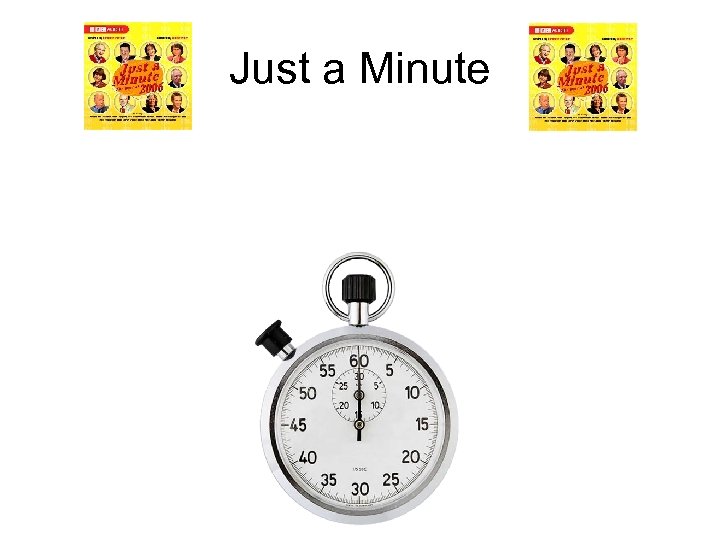 Just a Minute 