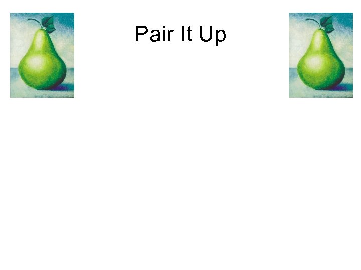 Pair It Up 