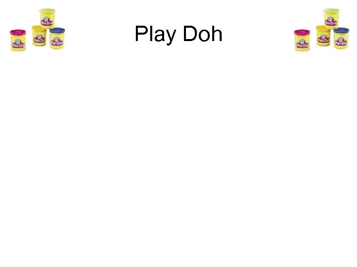 Play Doh 