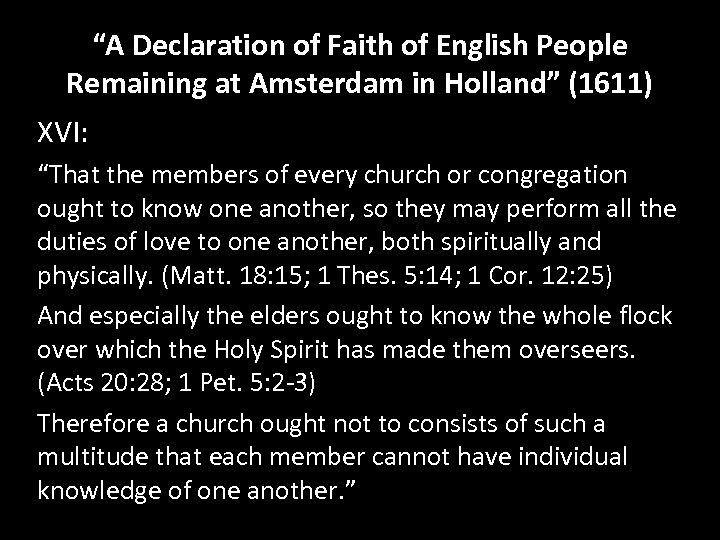 “A Declaration of Faith of English People Remaining at Amsterdam in Holland” (1611) XVI: