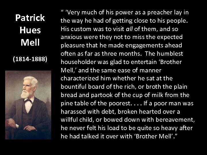 Patrick Hues Mell (1814 -1888) “ ‘Very much of his power as a preacher