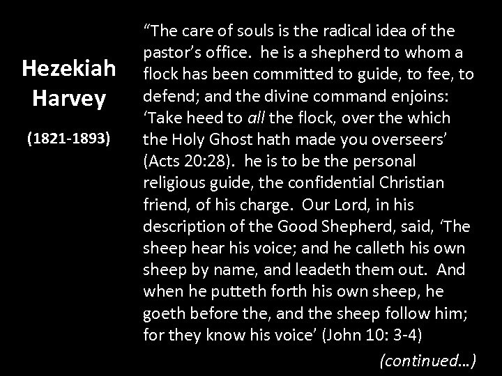 Hezekiah Harvey (1821 -1893) “The care of souls is the radical idea of the