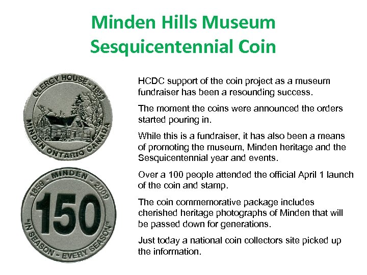 Minden Hills Museum Sesquicentennial Coin HCDC support of the coin project as a museum