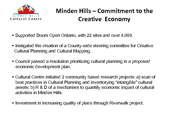 Minden Hills – Commitment to the Creative Economy § Supported Doors Open Ontario, with