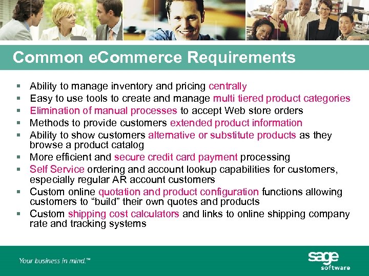 Common e. Commerce Requirements § § § § § Ability to manage inventory and