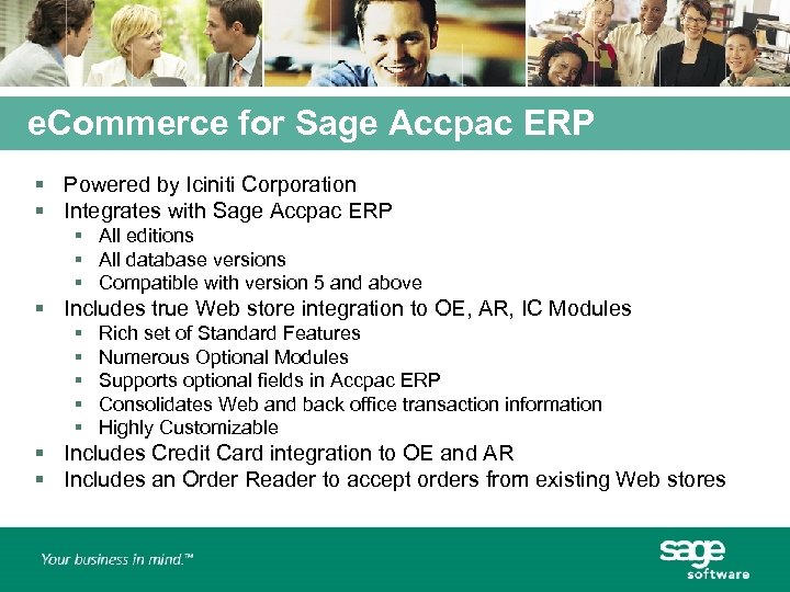e. Commerce for Sage Accpac ERP § Powered by Iciniti Corporation § Integrates with