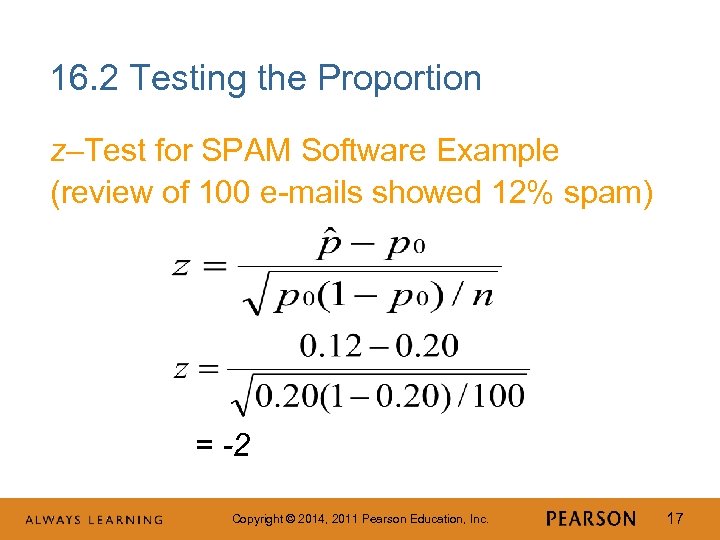 16. 2 Testing the Proportion z–Test for SPAM Software Example (review of 100 e-mails