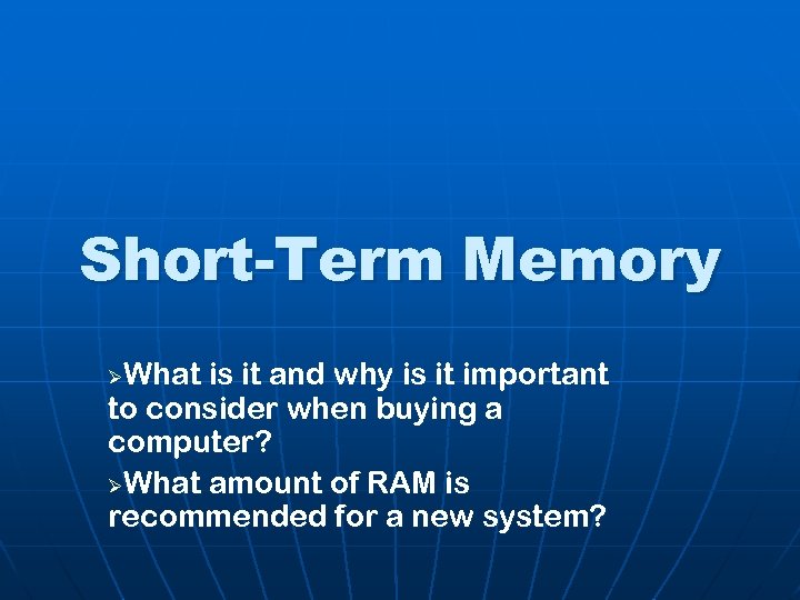 Short-Term Memory What is it and why is it important to consider when buying