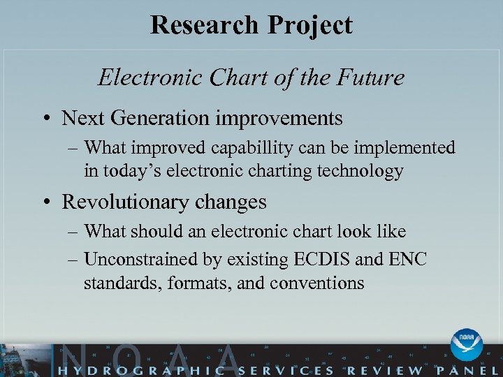 Research Project Electronic Chart of the Future • Next Generation improvements – What improved