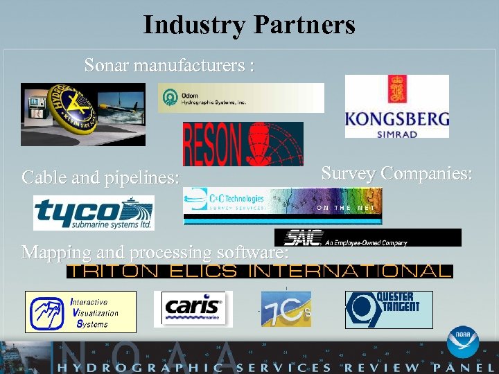 Industry Partners Sonar manufacturers : Cable and pipelines: Mapping and processing software: Survey Companies: