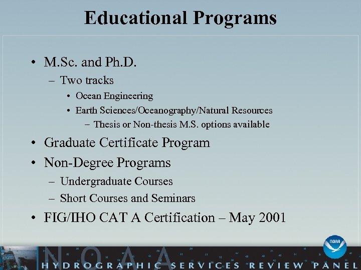 Educational Programs • M. Sc. and Ph. D. – Two tracks • Ocean Engineering