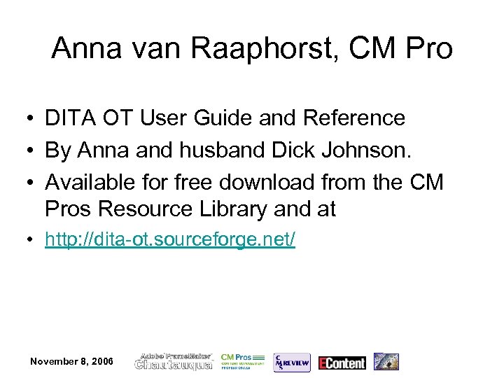 Anna van Raaphorst, CM Pro • DITA OT User Guide and Reference • By
