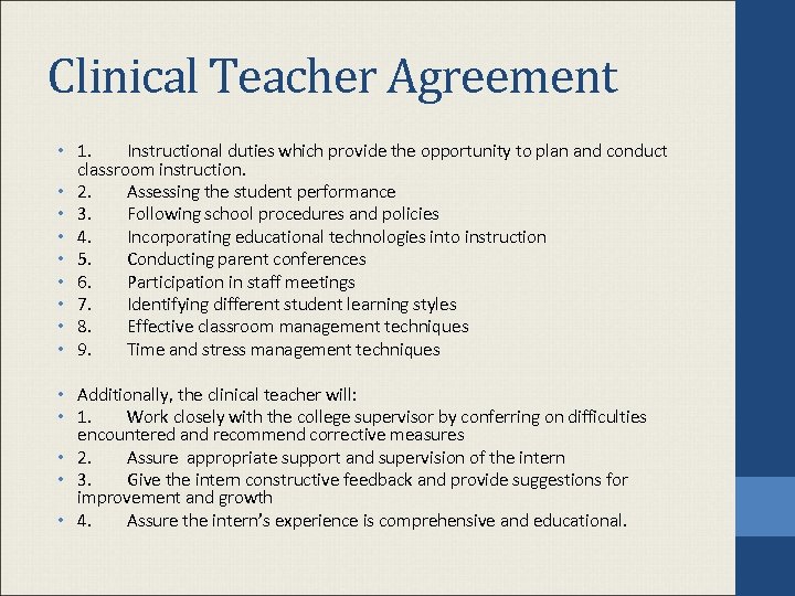Clinical Teacher Agreement • 1. Instructional duties which provide the opportunity to plan and