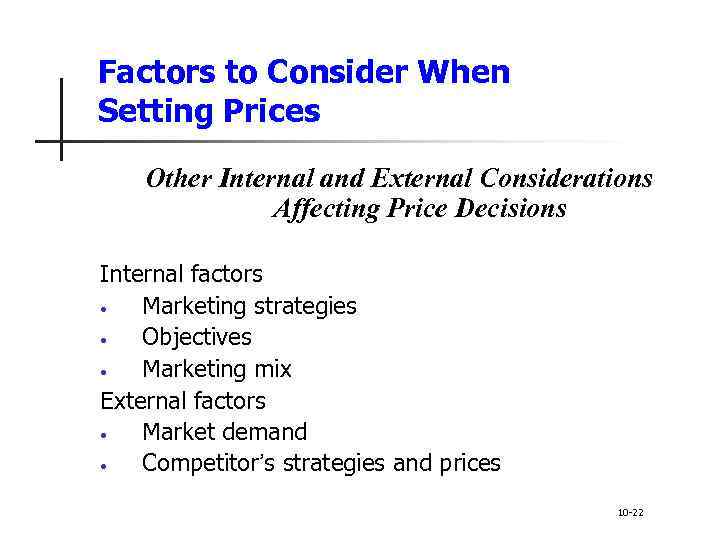 Factors to Consider When Setting Prices Other Internal and External Considerations Affecting Price Decisions