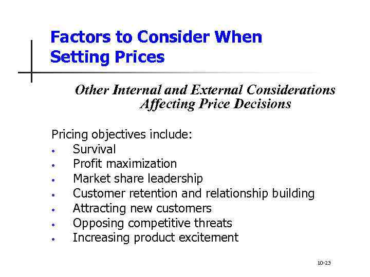 Factors to Consider When Setting Prices Other Internal and External Considerations Affecting Price Decisions