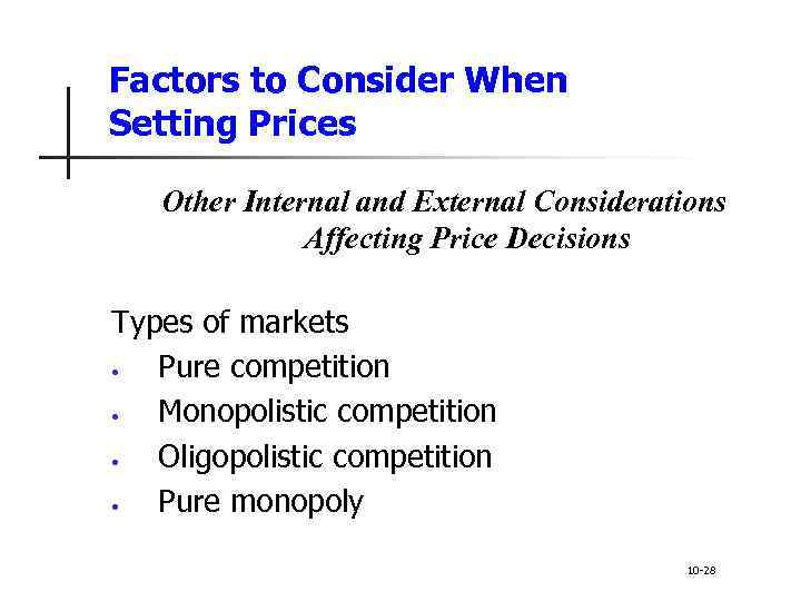 Factors to Consider When Setting Prices Other Internal and External Considerations Affecting Price Decisions