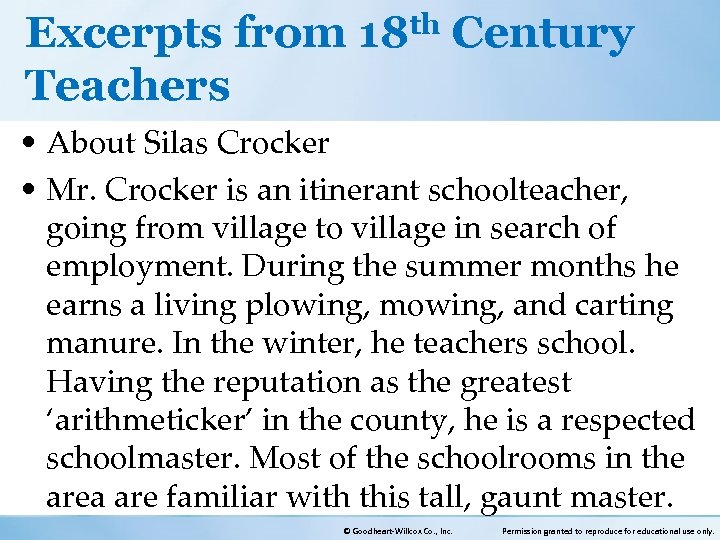 Excerpts from 18 th Century Teachers • About Silas Crocker • Mr. Crocker is