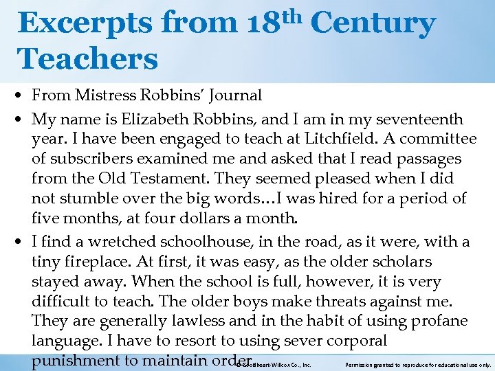 Excerpts from 18 th Century Teachers • From Mistress Robbins’ Journal • My name