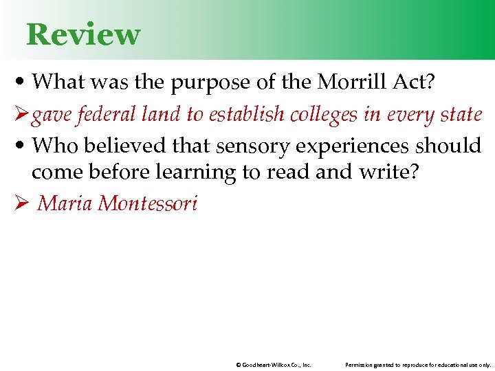 Review • What was the purpose of the Morrill Act? Ø gave federal land