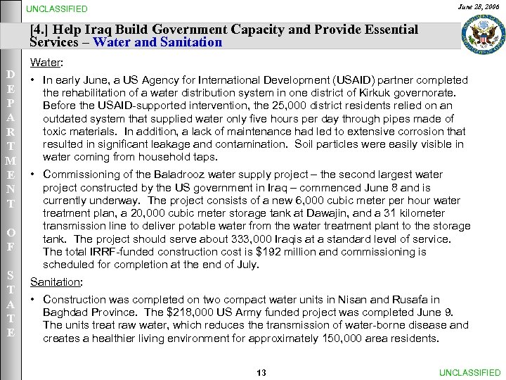 June 28, 2006 UNCLASSIFIED [4. ] Help Iraq Build Government Capacity and Provide Essential