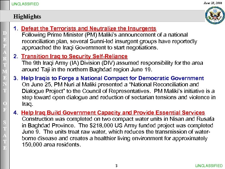 June 28, 2006 UNCLASSIFIED Highlights D E P A R T M E N