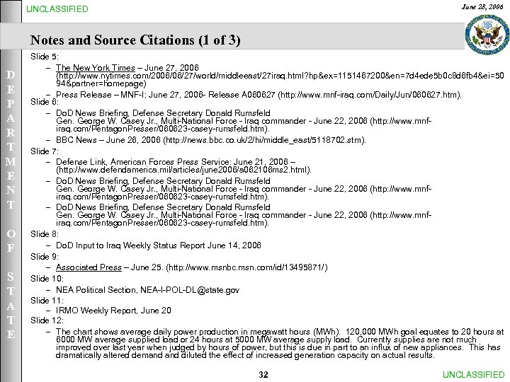 June 28, 2006 UNCLASSIFIED Notes and Source Citations (1 of 3) D E P