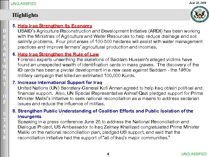 June 28, 2006 UNCLASSIFIED Highlights D E P A R T M E N