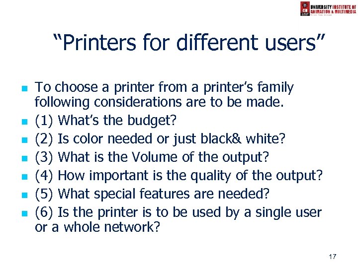 “Printers for different users” n n n n To choose a printer from a