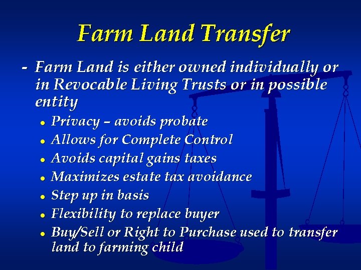 Farm Land Transfer - Farm Land is either owned individually or in Revocable Living