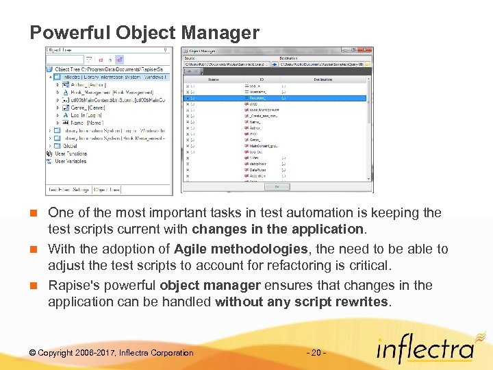 Powerful Object Manager One of the most important tasks in test automation is keeping