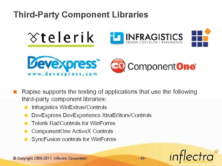 Third-Party Component Libraries n Rapise supports the testing of applications that use the following