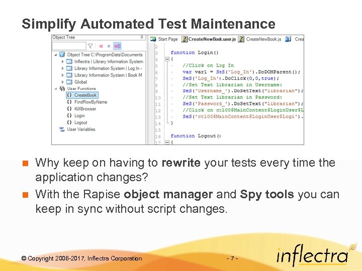 Simplify Automated Test Maintenance Why keep on having to rewrite your tests every time