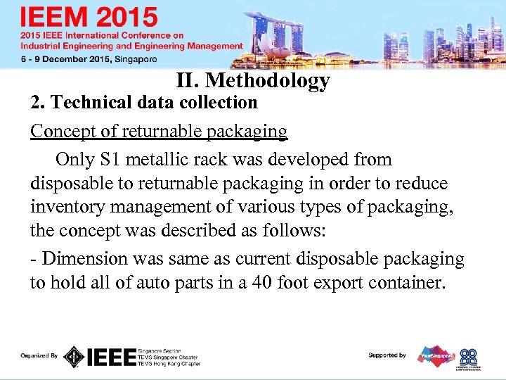 II. Methodology 2. Technical data collection Concept of returnable packaging Only S 1 metallic