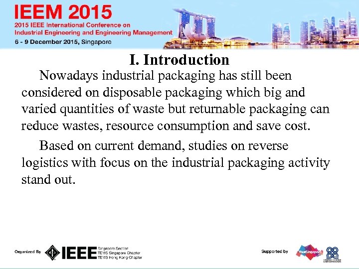 I. Introduction Nowadays industrial packaging has still been considered on disposable packaging which big