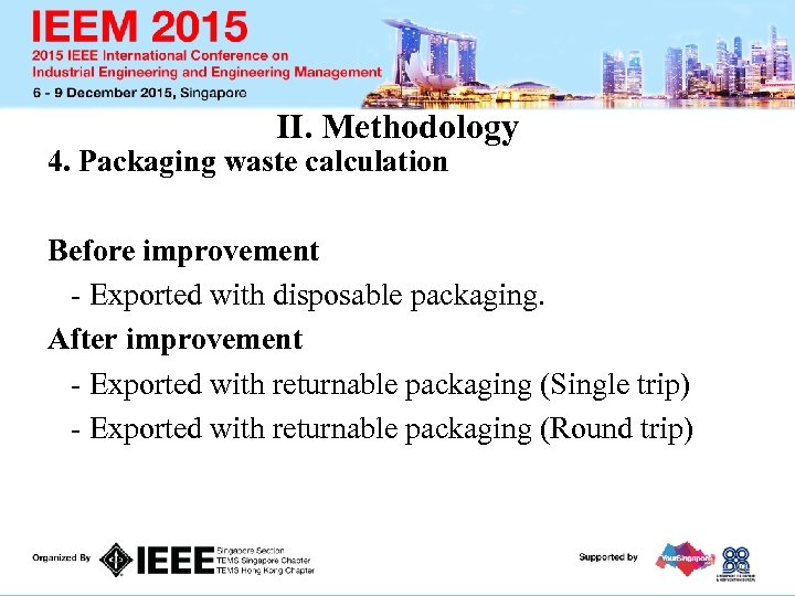 II. Methodology 4. Packaging waste calculation Before improvement - Exported with disposable packaging. After
