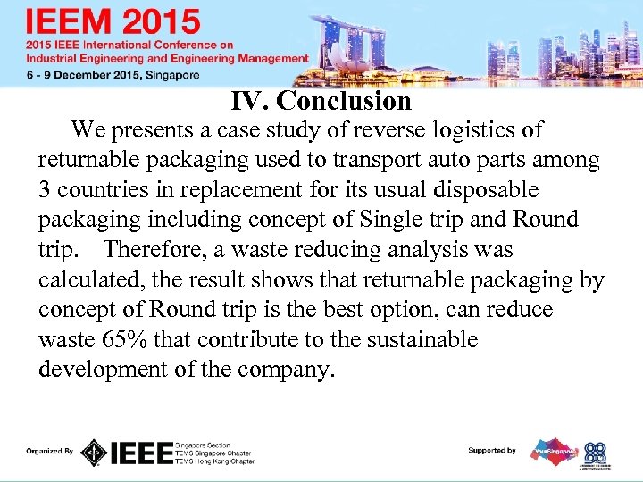 IV. Conclusion We presents a case study of reverse logistics of returnable packaging used