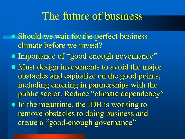 The future of business l Should we wait for the perfect business climate before