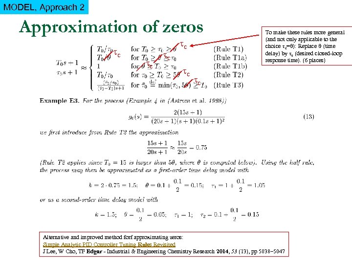 MODEL, Approach 2 Approximation of zeros c c c To make these rules more