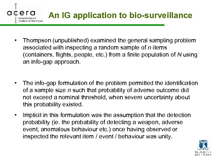 An IG application to bio-surveillance • Thompson (unpublished) examined the general sampling problem associated