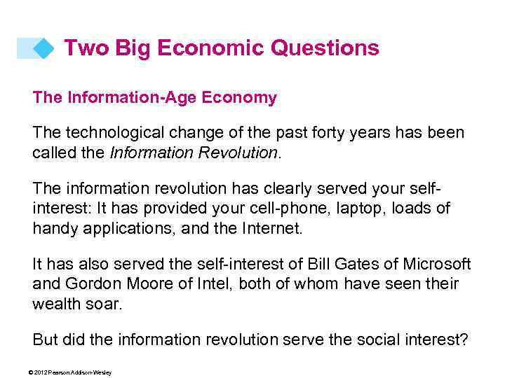 Two Big Economic Questions The Information-Age Economy The technological change of the past forty