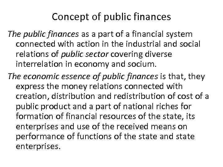 Concept of public finances The public finances as a part of a financial system