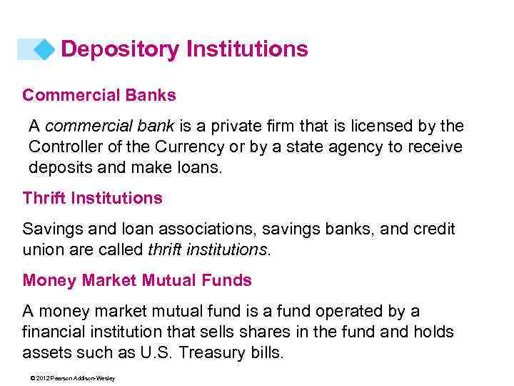 Depository Institutions Commercial Banks A commercial bank is a private firm that is licensed