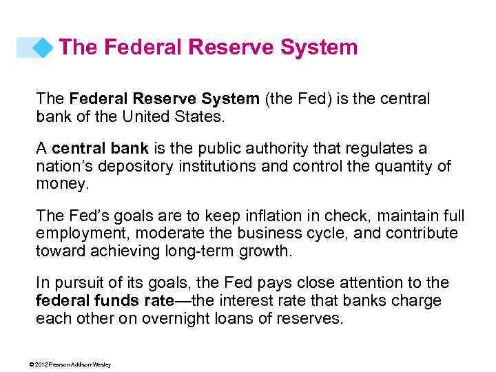 The Federal Reserve System (the Fed) is the central bank of the United States.